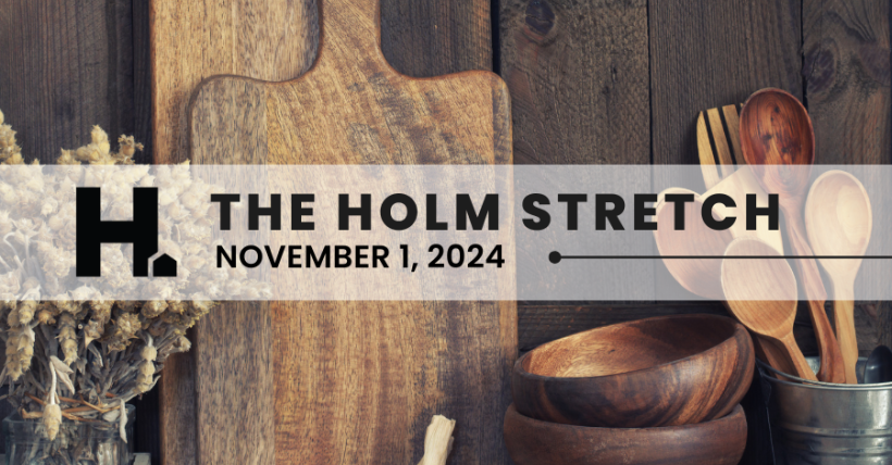 The HOLM Stretch | November 1, 2024 